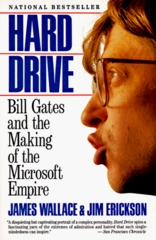 Hard drive : Bill Gates and the making of the Microsoft empire /