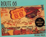 Route 66 : the mother road /
