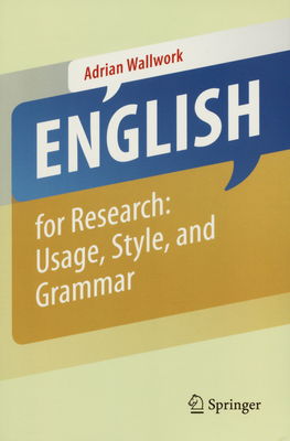 English for research : usage, style, and grammar /