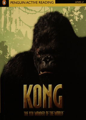 Kong : the 8th Wonder of the world /