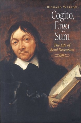 Cogito, ergo sum : the life of René Descartes /