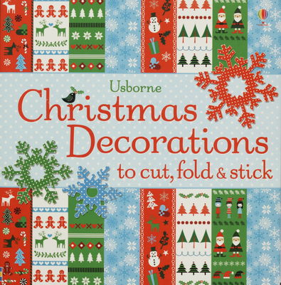 Usborne Christmas decorations to cut, fold & stick /