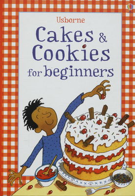 Usborne cakes & cookies for beginners /