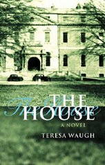 The house : a novel /