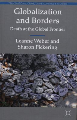 Globalization and borders : death at the global frontier /