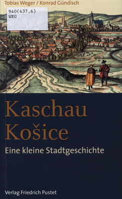 Kaschau : eine kleine Stadtgeschichte /