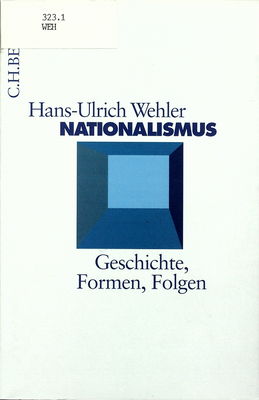 Nationalismus : Geschichte-Formen-Folgen /