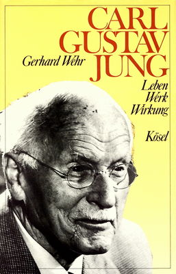 Carl Gustav Jung : Leben, Werk, Wirkung /