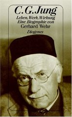 Carl Gustav Jung. : Leben, Werk, Wirkung. /