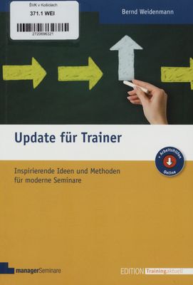 Update für Trainer : inspirierende Ideen und Methoden für moderne Seminare /