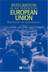 Integration in an expanding European Union: reassessing the fundamentals. /