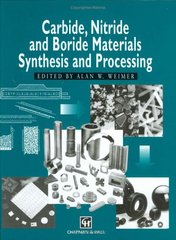 Carbide, nitride and boride materials synthesis and processing. /