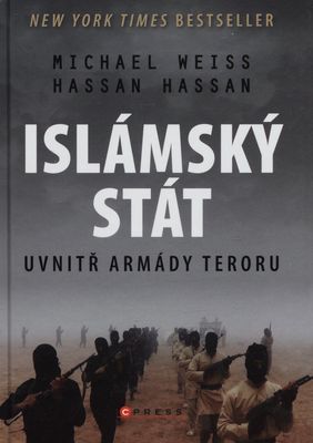Islámský stát : uvnitř armády teroru /