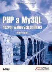 PHP a MySQL : rozvoj webových aplikací /