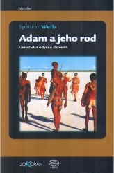 Adam a jeho rod : genetická odysea člověka /