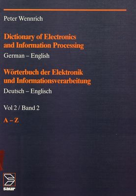 Wörterbuch der Elektronik und Informationsverarbeitung. Bd. 2, Deutsch-englisch A-Z /