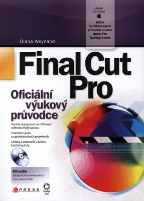 Final Cut Pro : oficiální výukový průvodce /