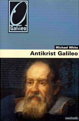 Antikrist Galileo : životopis /