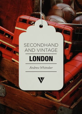 Secondhand and vintage : London /