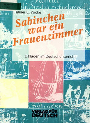 Sabinchen war ein Frauenzimmer : Balladen im Deutschunterricht /