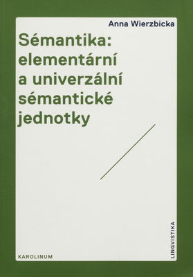 Sémantika: elementární a univerzální sémantické jednotky /