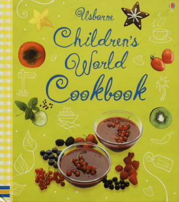 Usborne children´s world cookbook /