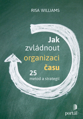 Jak zvládnout organizaci času : 25 metod a strategií /