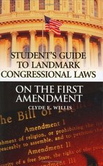 Students guide to landmark congressional laws on the First Amendment /