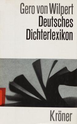 Deutsches Dichterlexikon. : biographisch-bibliographisches Handwörterbuch zur deutschen Literaturgeschichte /