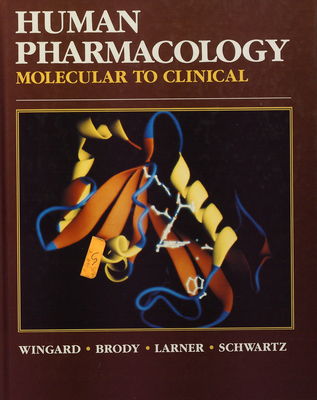 Human pharmacology : molecular-to-clinical /
