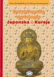 Encyklopedie mytologie Japonska a Koreje /