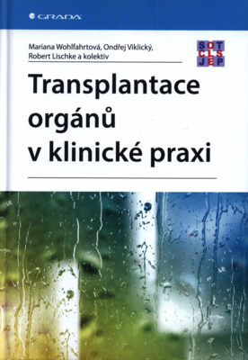 Transplantace orgánů v klinické praxi /