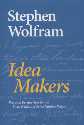 Idea makers : personal perspectives on the lives & ideas of some notable people /