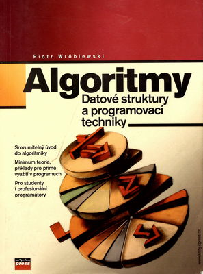 Algoritmy : datové struktury a programovací techniky /