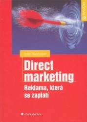 Direct marketing : reklama, která se zaplatí /