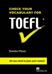 Check your vocabulary for TOEFL : all you need to pass your exams! /