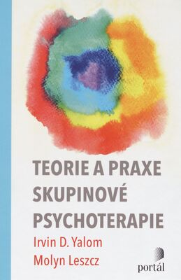 Teorie a praxe skupinové psychoterapie /