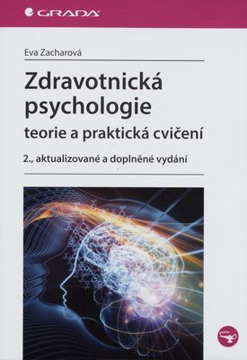 Zdravotnická psychologie : teorie a praktická cvičení /
