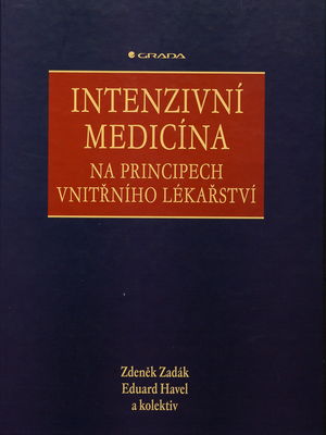 Intenzivní medicína na principech vnitřního lékařství /