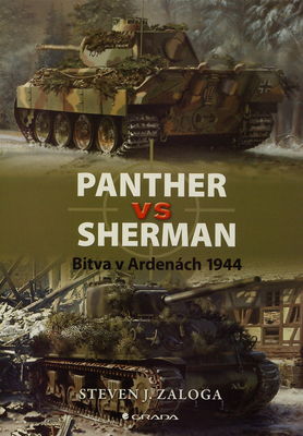 Panther vs Sherman : bitva v Ardenách 1944 /