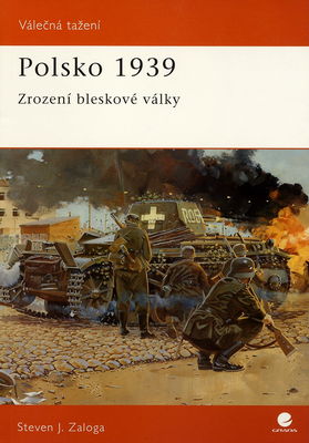 Polsko 1939 : zrození bleskové války /