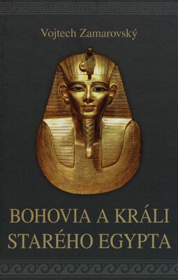 Bohovia a králi starého Egypta /