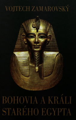 Bohovia a králi starého Egypta /