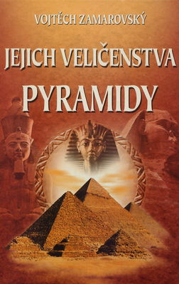 Jejich veličenstva pyramidy /