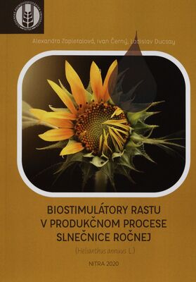 Biostimulátory rastu v produkčnom procese slnečnice ročnej (Helianthus annuus L.) /
