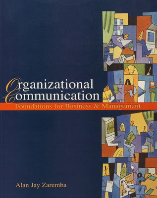 Organizational communication : foundations for business & management /