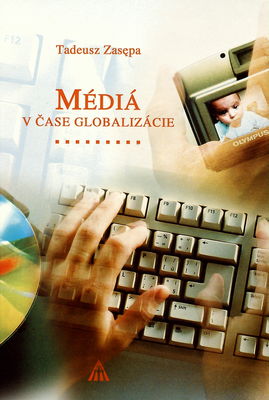 Médiá v čase globalizácie /