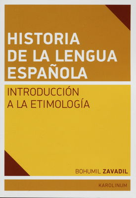 Historia de la lengua Española : introducción a la etimología /