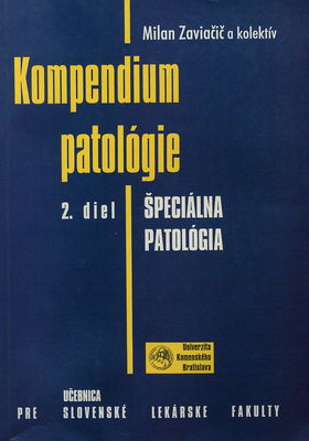Kompendium patológie : učebnica pre slovenské lekárske fakulty. 2. diel, Špeciálna patológia /