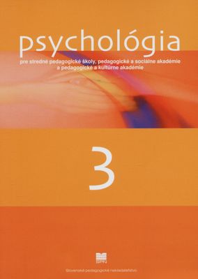 Psychológia pre stredné pedagogické školy, pedagogické a sociálne akadémie a pedagogické a kultúrne akadémie /